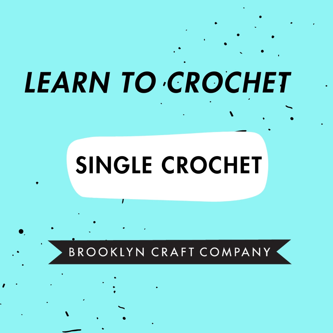 Learn To Crochet Video Series: Single Crochet