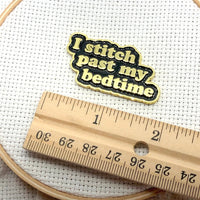 Magnetic Needle Minder - "I Stitch Past My Bedtime" Needlework Snarky Crafter Designs