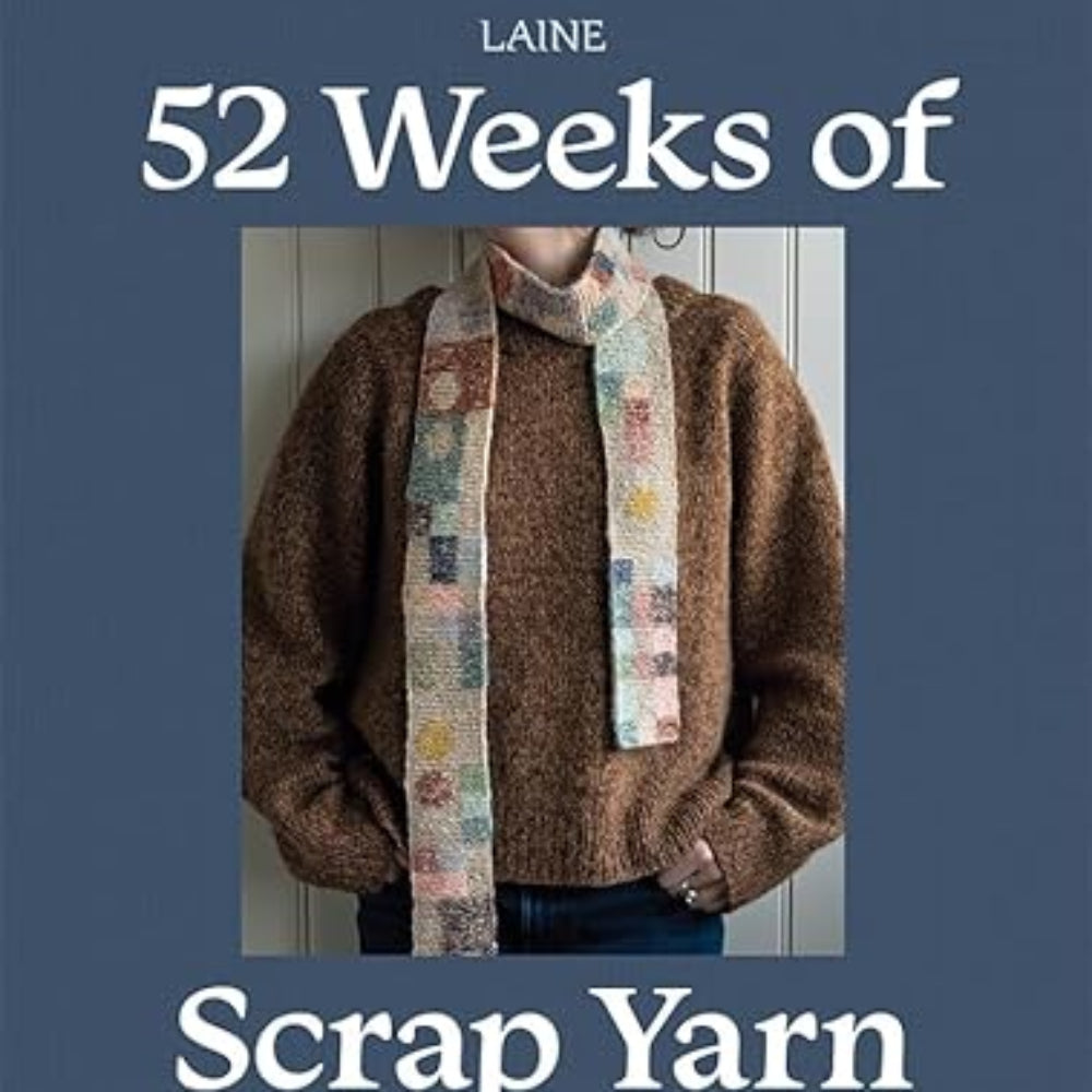 Book cover of '52 Weeks of Scrap Yarn' by Laine, featuring a person wearing a knitted sweater and scarf.
