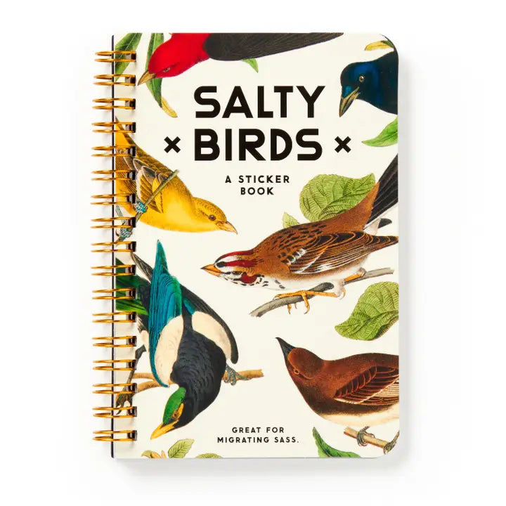 Image of spiral bound Salty Birds sticker book. Cover features cream background with various kinds of birds up close looking salty. 