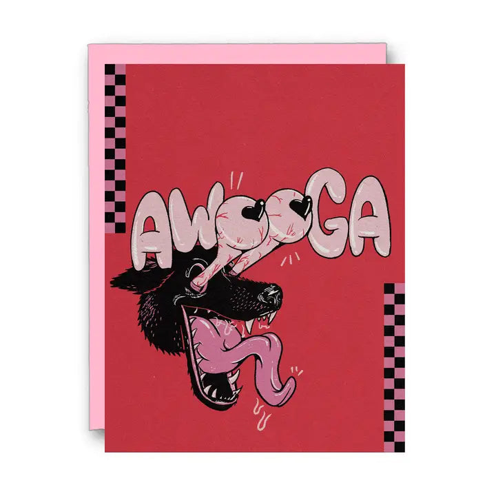 Red and pink greeting card with an illustrated wolf with bulging eyes and the text "Awooga"