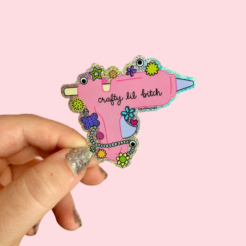 Crafty Lil Bitch Hot Glue Gun Sticker Stickers The Peach Fuzz