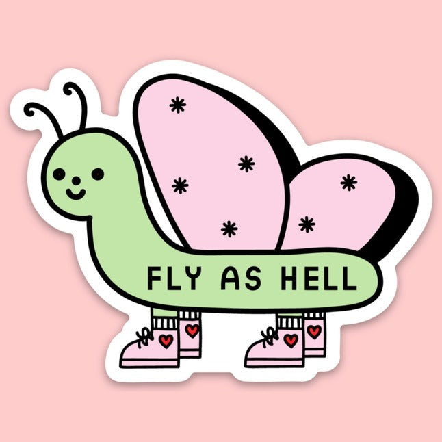 Green and pink butterfly wearing heart sneakers and the words "Fly as hell" on body.