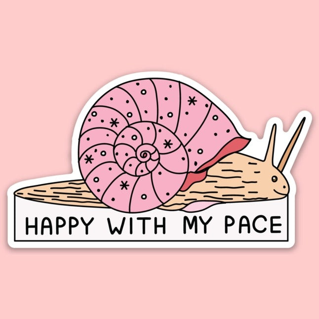 Snail with a pink shell covered in sparkles and the words "Happy with my pace" underneath.