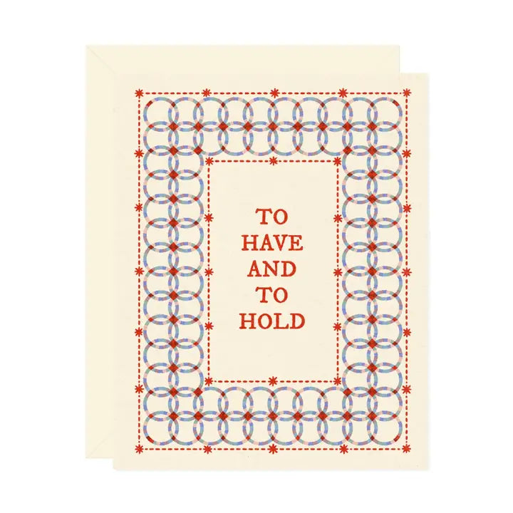Beige greeting card features an interlocking ring pattern framing the text: “to have and to hold,” on a white background.
