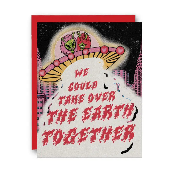 Colorful greeting card featuring two aliens in a flying saucer with the text "We could take over the earth together" in red lettering