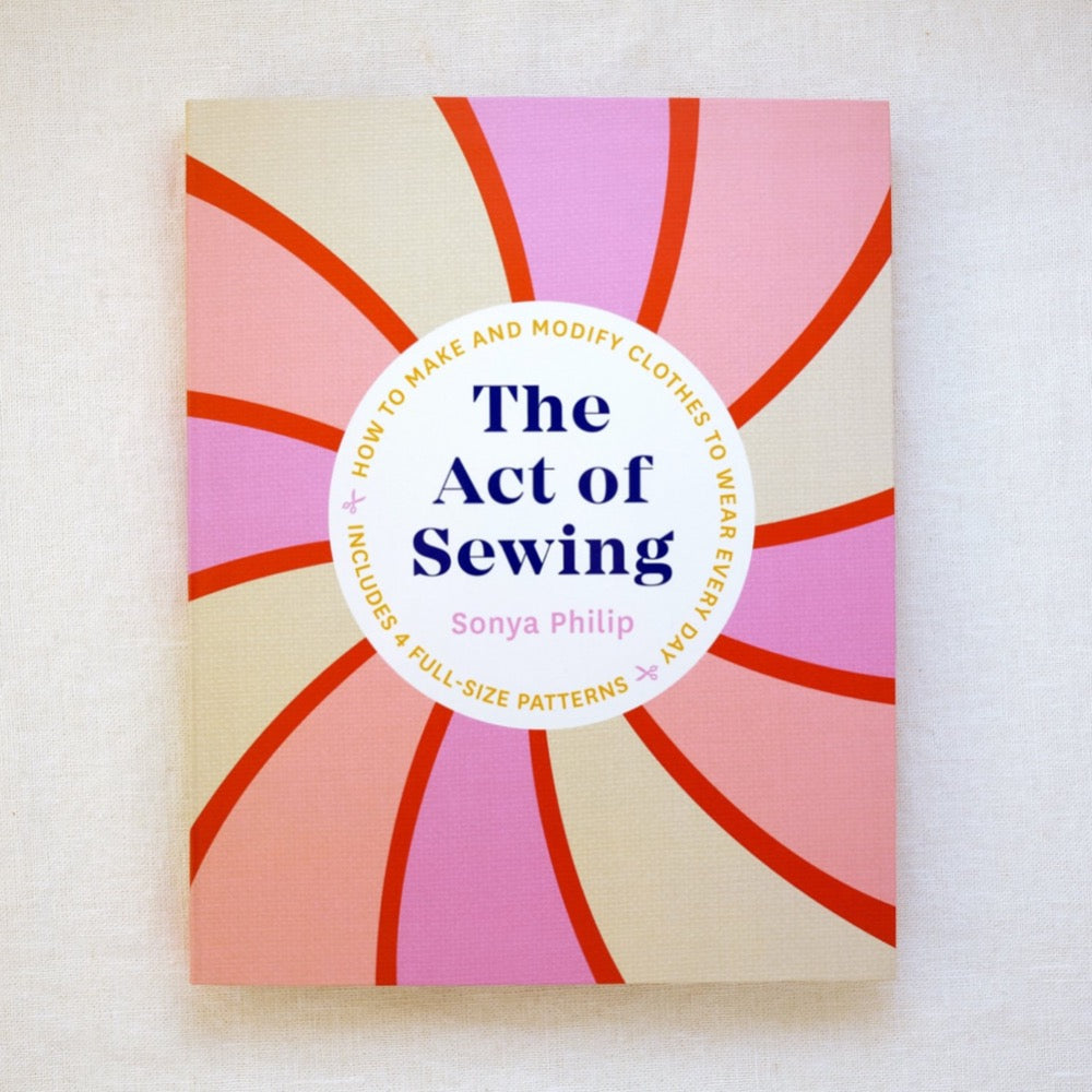 The Act of Sewing: How to Make and Modify Clothes to Wear Every Day Book Roost Books